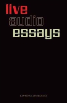Primary Information Lawrence Abu Hamdan, Live Audio Essays