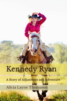 Kennedy Ryan: A Story of Adjustment and Adventure