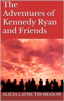 Adventures Of Kennedy Ryan And Friends : Kennedy Ryan Series