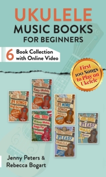 Ukulele Music Books for Beginners (Six Book Collection with Online Video)