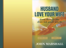 Husband, Love your wife : Even though she does not want you to