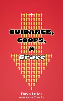 Guidance, Goofs, and Grace