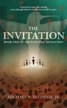 The Invitation : Book Two of The Essential Revolution