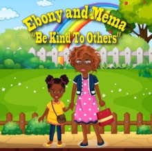 Ebony and Mema