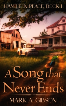 A Song that Never Ends : Hamilton Place, Book I