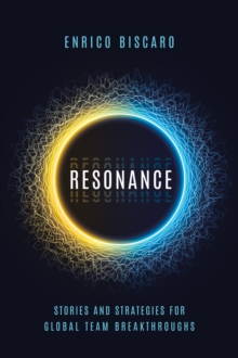 Resonance : Stories and Strategies for Global Team Breakthroughs