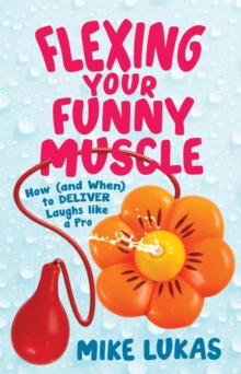 Flexing Your Funny Muscle : Funny Muscle Series, #3