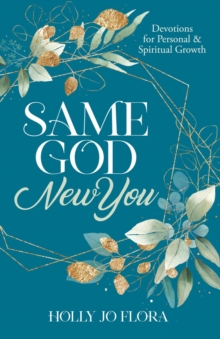 Same God, New You