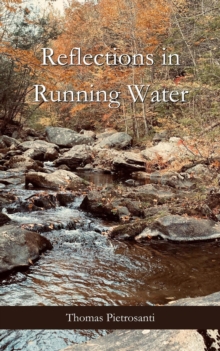 Reflections in Running Water : Collected Poems