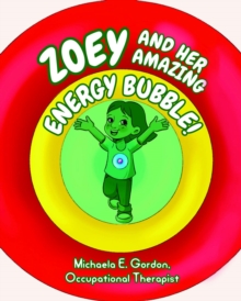 ZOEY AND HER AMAZING ENERGY BUBBLE!