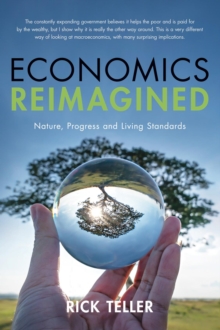 Economics Reimagined : Nature, Progress, and Living Standards