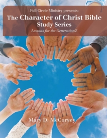 The Character of Christ Bible Study Series