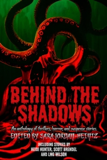 Behind the Shadows