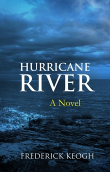 Hurricane River (A Novel)