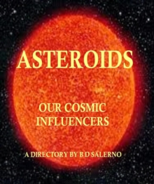 Asteroids Our Cosmic Influencers