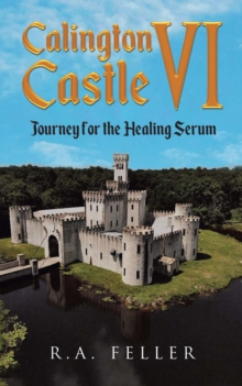 Calington Castle VI : Journey for the Healing Serum