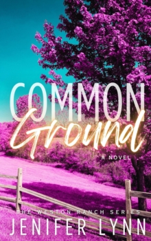 Common Ground : The Weston Ranch Series, #1