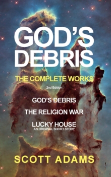 God's Debris: The Complete Works