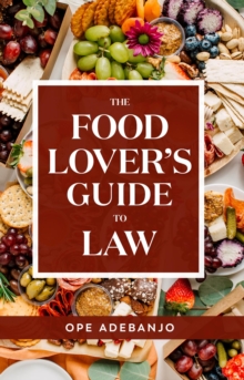 The Food Lover's Guide to Law