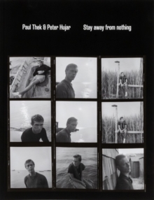Paul Thek and Peter Hujar: Stay Away from Nothing