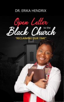 Open Letter for the Black Church : "Reclaiming Our Time"