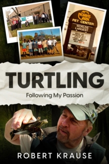 Turtling : Following My Passion