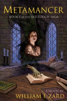 Metamancer : The Skeltouch Saga, #1