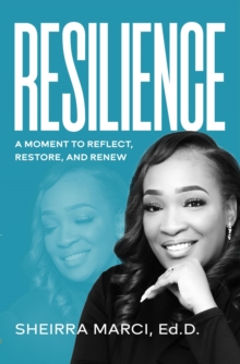 Resilience : A Moment to Reflect, Restore, and Renew