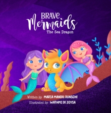 Brave Mermaids : The Sea Dragon