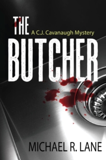 The Butcher (A C. J. Cavanaugh Mystery)