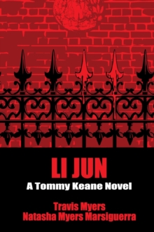 Li Jun : A Tommy Keane Novel