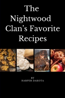 The Nightwood Clan's Favorite Recipes