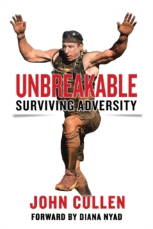 Unbreakable : Surviving Adversity