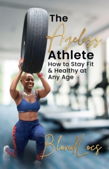 The Ageless Athlete