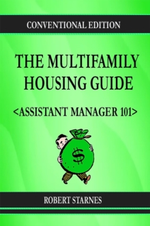 The Multifamily Housing Guide - Assistant Manager 101