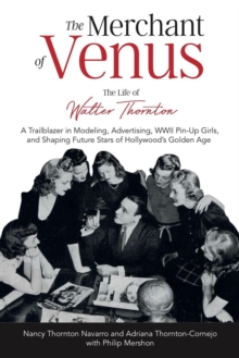 Merchant of Venus: The Life of Walter Thornton