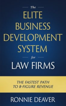 The Elite Business Development System for Law Firms