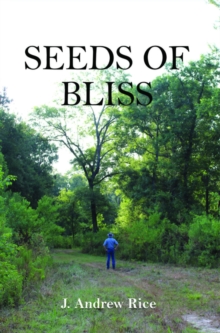 Seeds of Bliss : Texas Porch Stories