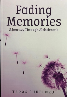 Fading Memories, A Journey Through Alzheimer's