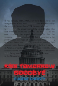 KISS TOMORROW GOODBYE