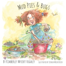 Mud Pies and Bugs