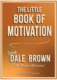 The Little Book of Motivation
