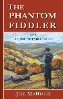 Phantom Fiddler and Other Notable Tales