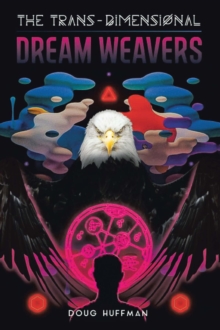 THE TRANS-DIMENSIONAL DREAM WEAVERS