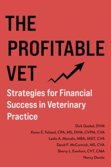 The Profitable Vet : Strategies for Financial Success in Veterinary Practice