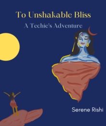 To Unshakable Bliss