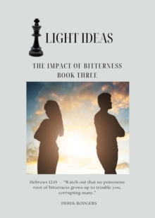 Light Ideas : The Impact of Bitterness