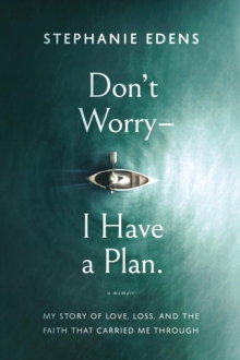 Don't Worry-I Have a Plan