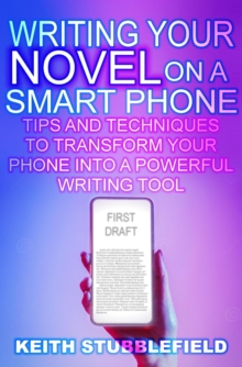 Writing Your Novel On A Smart Phone