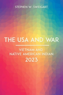 THE USA AND WAR : VIETNAM AND NATIVE AMERICAN INDIAN 2023